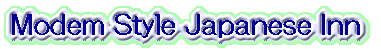 Modem Style Japanese Inn 